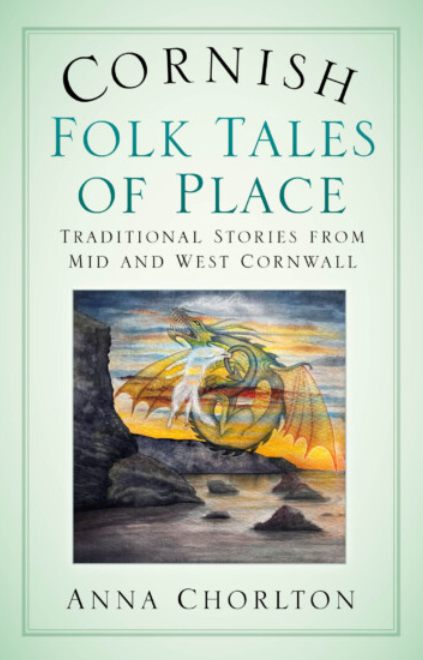 Cornish Folk Tales of Place II