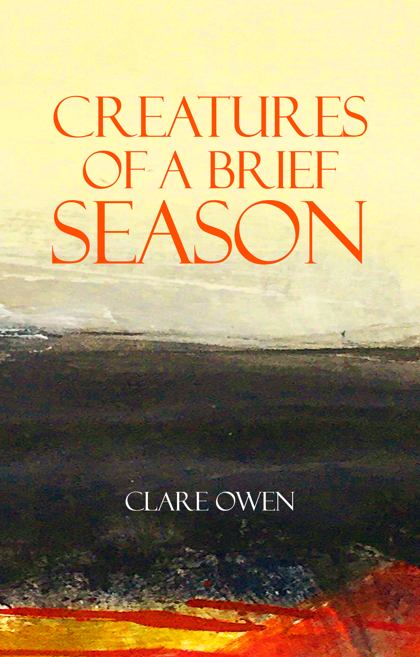 Creatures of a Brief Season - preorders