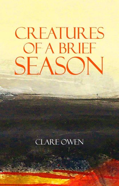 Creatures of a Brief Season - preorders
